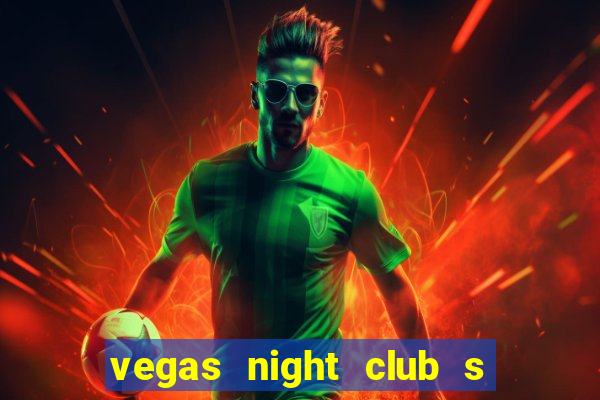 vegas night club s o louren o do sul